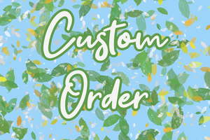Custom Order for Logan